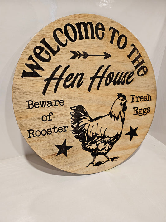 Welcome to the Hen House Sign